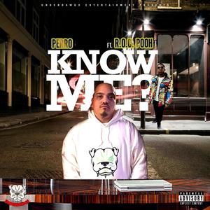 Know me (feat. R.O.C) [Explicit]