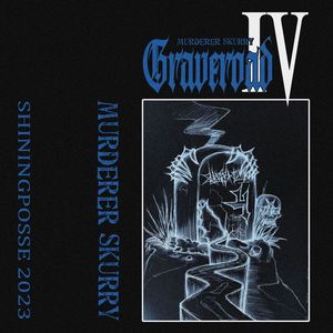 GRAVEROAD IV (Explicit)