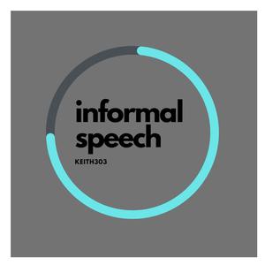 informal speech