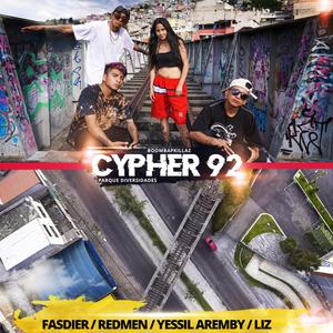 Cypher 92(feat. Fasdier, Redmen, Yessil Aremby & Liz)