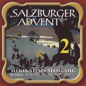 Salzburger Advent: Jubiläumsausgabe ''10 Jahre Salzburger Advent'' Folge 2