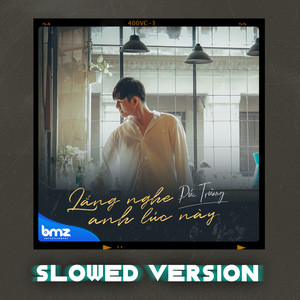 Lắng Nghe Anh Lúc Này (Slowed Version)