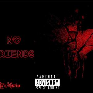 No Friends (Explicit)