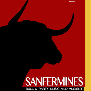 Sanfermines Bull & Party Music and Ambient
