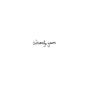 SINCERELY YOURS (Explicit)