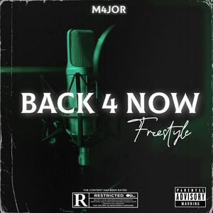 Back 4 Now (Freestyle) [Explicit]