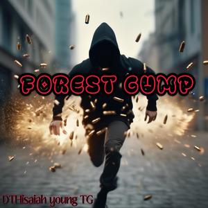 Forest Gump (feat. Young TG) (Explicit)
