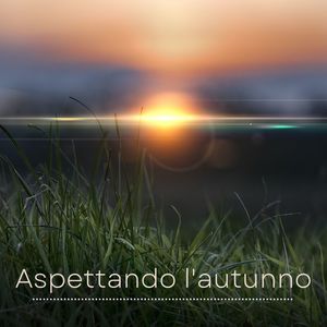 Aspettando l'autunno: Musica rilassante per serate tranquille a casa