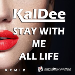 Stay with Me All Life (Remix)