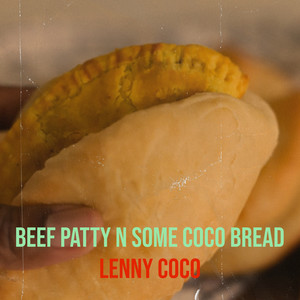 Beef Patty n Some Coco Bread (Explicit)
