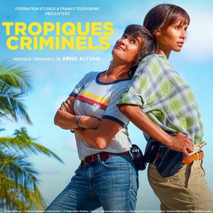 Tropiques Criminels (Bande originale de la série)