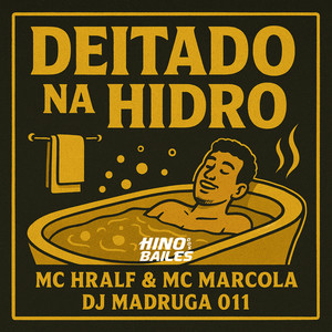 Deitado na Hidro (Explicit)