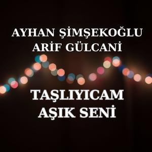 Taşlıyacam Aşık Seni