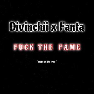 **** THE FAME (feat. Fanta) [Explicit]