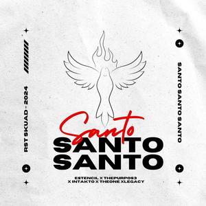 Santo Santo Santo (Explicit)