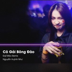 Cô Gái Bông Đào (Đại Mèo Remix)