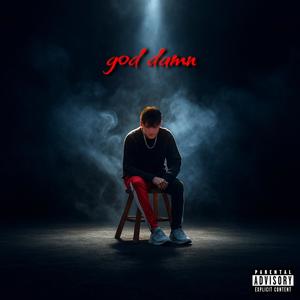 god damn (Explicit)