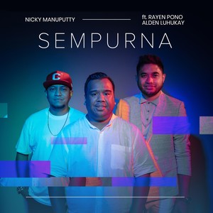 Sempurna (feat. Rayen Pono & Alden Luhukay) [Explicit]