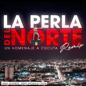 La Perla del Norte, un Homenaje a Cúcuta (Remix)