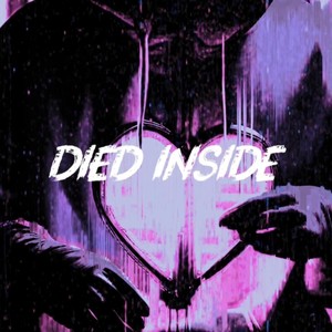 Died Inside (Explicit)