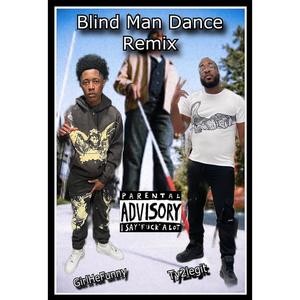 Blind Man Dance (feat. Girlhefunny1) [Remix] [Explicit]