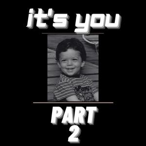 It's You (P2) [Explicit]