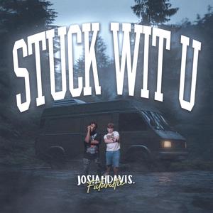 STUCK WIT U. (feat. Futuristic)