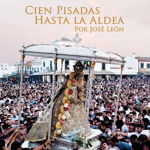 Cien Pisadas hasta la Aldea (CD 3 El Vuelo de una Paloma)