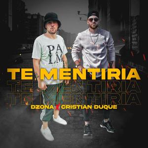 Te Mentiria (feat. Cristian Duque)