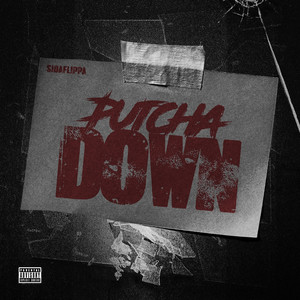 Putcha Down (Explicit)