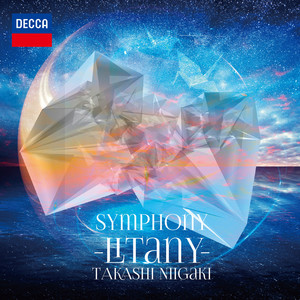 Takashi Niigaki: Symphony "Litany" (Live At Fukushima City Concert Hall / 2016)