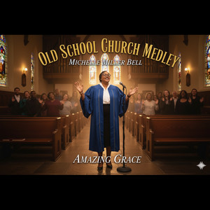 Old School Church Medley - Amazing Grace