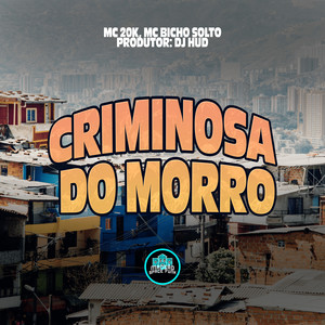 Criminosa Do Morro (Explicit)