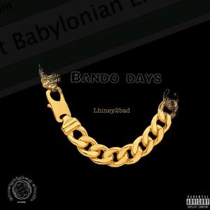 Bando Days (Explicit)