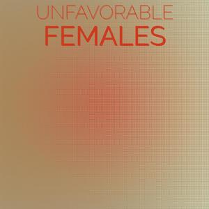 Unfavorable Females