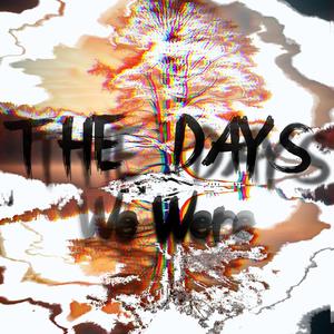 The Days We Were - The Days We Were (Ecostick version)