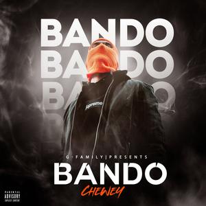 Bando (feat. Chewey) (Explicit)