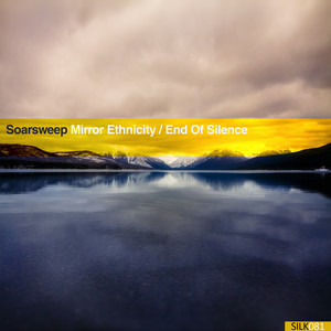 Mirror Ethnicity / End of Silence