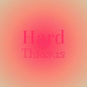 Hard Thiasus