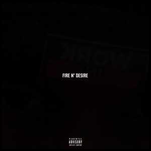 Fire 'N Desire (Explicit)