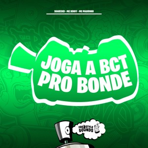 Joga A Bct Pro Bonde (Explicit)