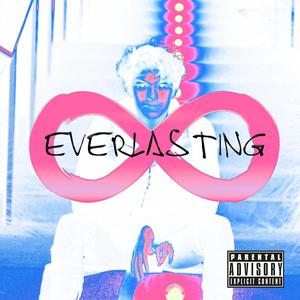 Everlasting (Explicit)