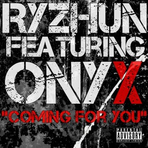 Coming for You (feat. Onyx)