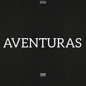 Aventuras (Explicit)