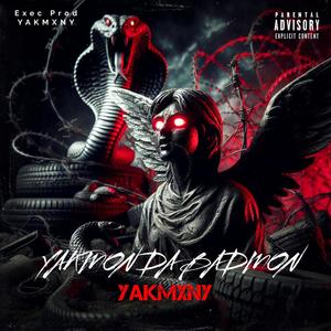 YAKMON DA BADMON (Explicit)