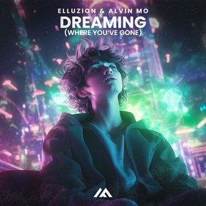 Dreaming (Where You've Gone) (Extended Mix)