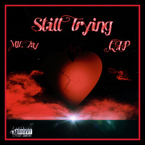 Still Trying (Explicit)