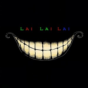 Lai Lai Lai