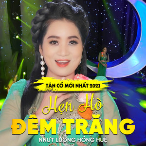 Tân Cổ Hẹn Hò Đêm Trăng