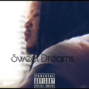 Sweet Dreams (Explicit)